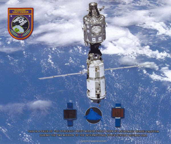 This is a piece of wrist mirror strap worn by Astronaut Sergei Zalyotin during the TMA Mission to the international Space Station in October/November 2002